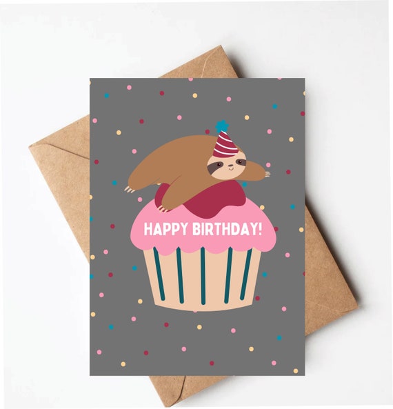 Sloth birthday card, funny birthday card, kids birthday card, cute birthday card for her, friend birthday card