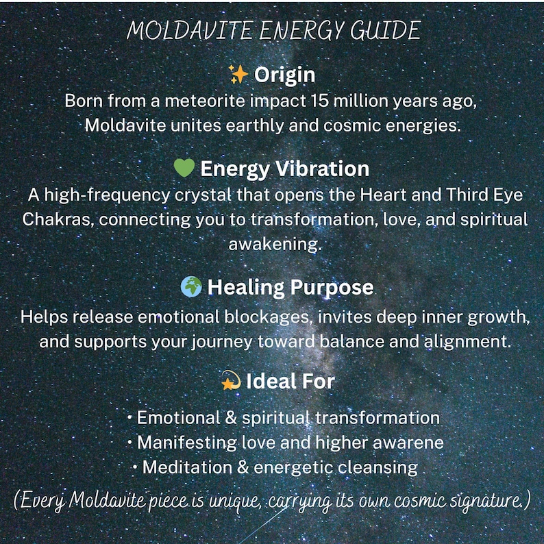May include: An informational graphic titled Moldavite Energy Guide set against a starry night sky background. It details the origin, energy vibration, healing purpose, and uses of Moldavite, including bullet points on transformation and meditation.