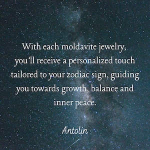 May include: A dark blue starry night sky background with white text that reads: With each moldavite jewellery, you'll receive a personalised touch tailored to your zodiac sign, guiding you towards growth, balance and inner peace. Antolin.