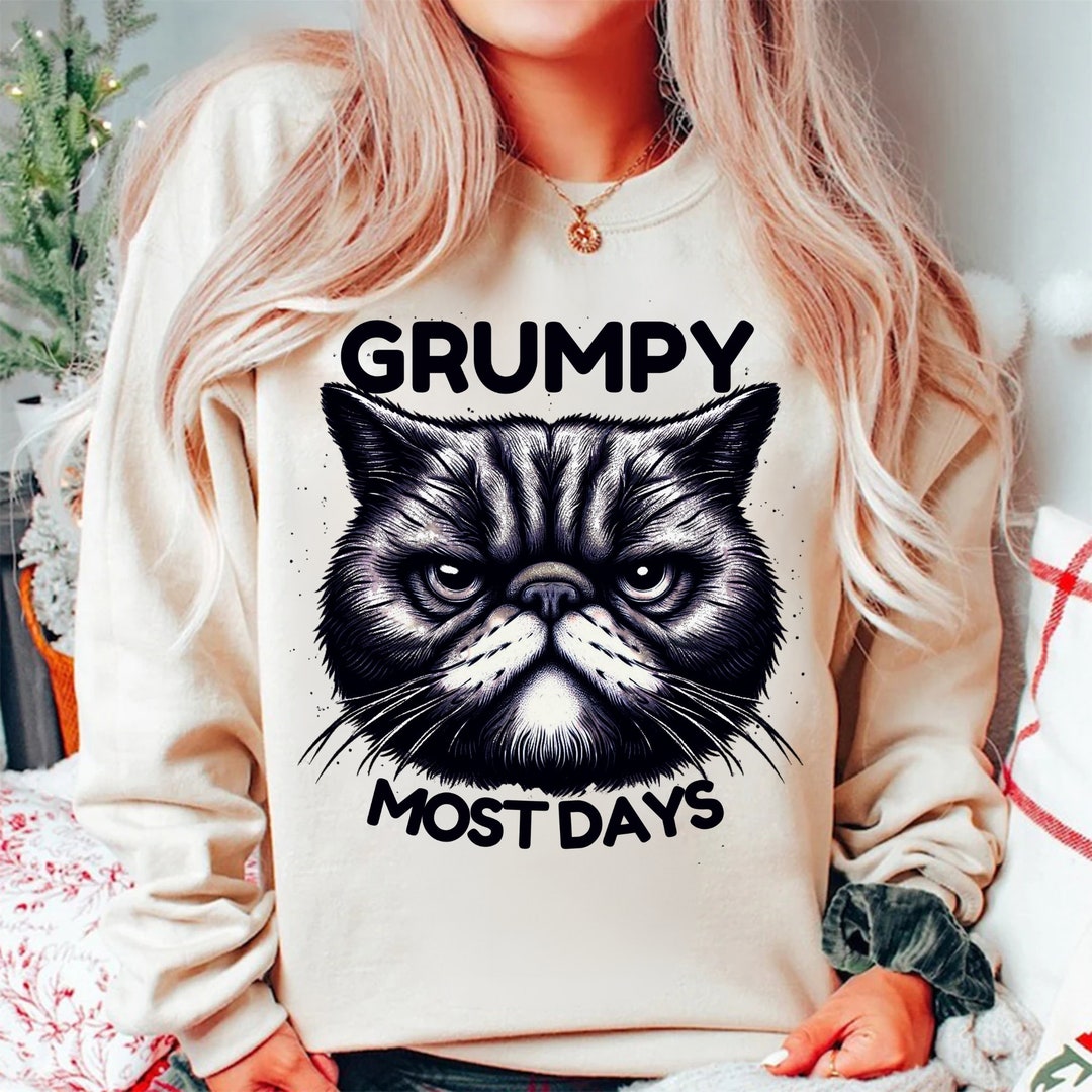 Grumpy Most Days Png Funny Cat Snarky Shirt Png Cat Lover Gift Grumpy Most Days Png Funny Cat Snarky Shirt Png Cat Lover Gift