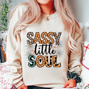 Sassy Little Soul Png Sublimation Design Download, western sassy png, groovy png, Girls PNG designs, Girl sublimation, toddler png files