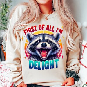 First Of All I&#39;m A Delight Png, First Of All I&#39;m A Delight Sarcastic PNG, Opossum Lover, Angry Possum Png, Funny Animal Png,Digital Download