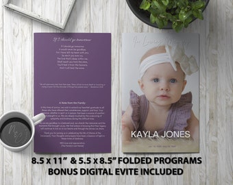 May include: Purple and white folded funeral program template with a photo of a baby girl. The program includes a poem titled "If I Should Go Tomorrow" and a note from the family. The program is 8.5 inches by 11 inches and 5.5 inches by 8.5 inches. A digital evite is included.