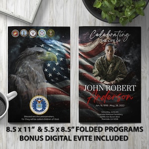 May include: A folded program for a memorial service with a photo of a person in military uniform. The program features a patriotic design with an American flag and an eagle. The text on the program reads "Celebrating the Life of John Robert Anderson" and includes the dates of birth and death. The program also includes information about the memorial service, including the date, time, and location. The program is available in two sizes: 8.5 x 11 inches and 5.5 x 8.5 inches. A digital evite is also included.