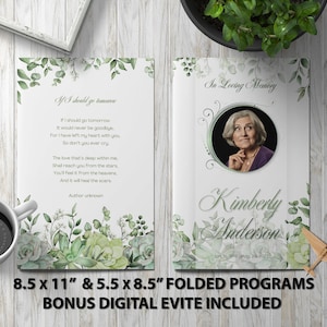 May include: A folded funeral program template with a green floral design. The program includes a photo placeholder, a poem, and the text "In Loving Memory" and "Kimberly Anderson". The program is 8.5 x 11 inches and 5.5 x 8.5 inches when folded.
