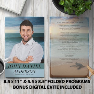 May include: A folded funeral program template with a blue and green color scheme. The front of the program features a photo of a man with a smiling face. The back of the program features a poem about hearing a loved one's voice in the wind. The program is 8.5 inches by 11 inches and 5.5 inches by 8.5 inches. It also includes a bonus digital evite.