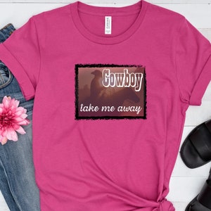 Cowboy Take Me Away, Vintage Cowboy Shirt, Cowgirl tshirt, Boho Western wear, Country Music shirts, Western Graphic Tee, Country Music shirt