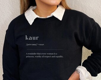 Kaur Crewneck, Sikhi Sweater, Princess Crewneck, Women&#39;s Kaur Sweatshirt, Clothing with Punjabi Saying, Kaur Definition, Sikh Gift Ideas