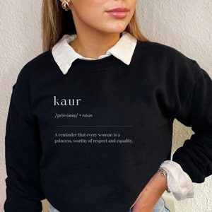 Kaur Crewneck, Sikhi Sweater, Princess Crewneck, Women&#39;s Kaur Sweatshirt, Clothing with Punjabi Saying, Kaur Definition, Sikh Gift Ideas