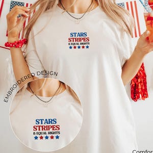 Comfort Colors® Stars Stripes And Equal Rights Shirt, 4th of July Liberal Shirt, Feminism Shirt, Women Rights T-Shirt, Equal Rights T-Shirt