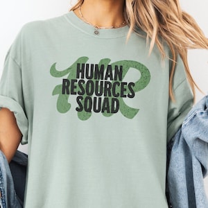 Human Resources T-Shirt Comfort Colors Tee HR Squad Grunge Graphic Top Office Team Shirt Gift Idea for HR Professional Coworker Manager