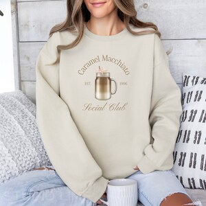 Iced Coffee Lovers Caramel Macchiato Social Club Sweatshirt Cute