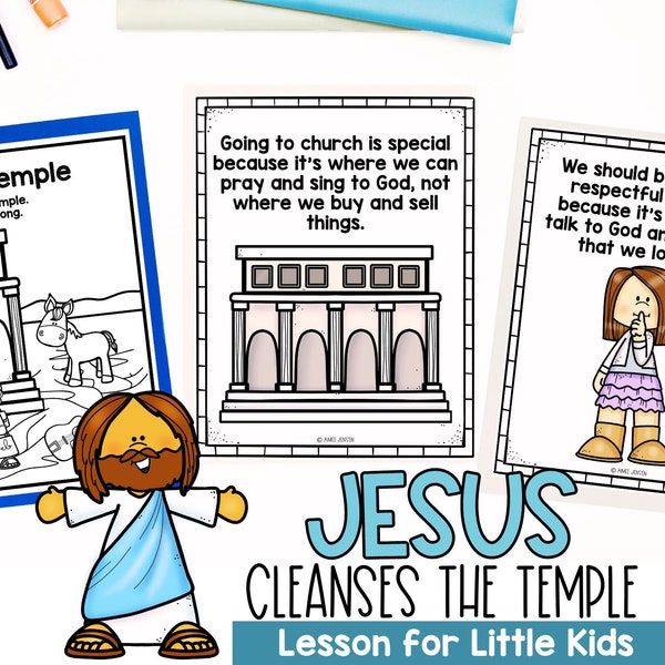 Jesus Cleanses the Temple FULL Bible Lesson for Little Kids, Homeschool Activities, Sunday School Lesson, Stories of Jesus, Coloring Pages