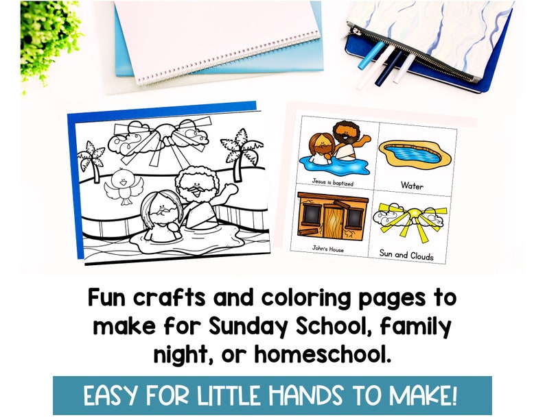 May include: Coloring pages and crafts for Sunday School, family night, or homeschool. The image shows a coloring page with a scene of Jesus being baptized, and other illustrated scenes. The text says "Easy for little hands to make!"