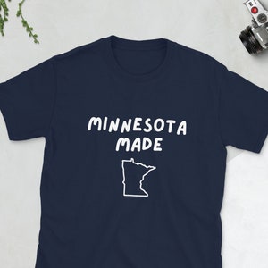 Minnesota Made Shirt | Mens | Womens T-shirt MN Minneapolis St. Paul Pride