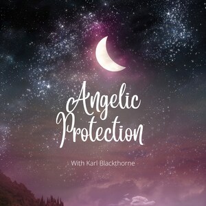 Angelic Protection - with Archangels or Shem HaMephorash Angels