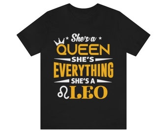 She's a Leo Queen Zodiac Sign Graphic Statement T-shirt, Leo Gifts for Her, Leo Gifts for Women, Leo Birthday Gift, Leo Birthday Shirt
