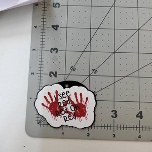 Personalized Acrylic  blanks I See Red