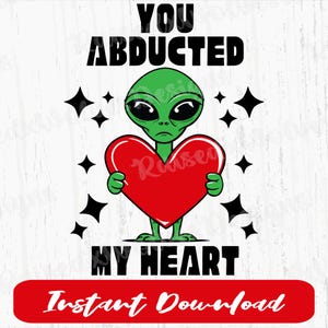 Vous avez enlevé mon coeur PNG | Clipart numérique de la Saint-Valentin | Alien Love PNG Téléchargement instantané
