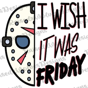 I Wish It Was Friday Digital Clipart | Scary Mask PNG | Horror Theme Instant Download | Halloween PNG