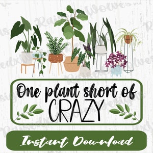 Eén plant tekort aan gekke PNG | Plantenliefhebber digitale clipart | Grappige plantenuitspraken PNG direct downloaden