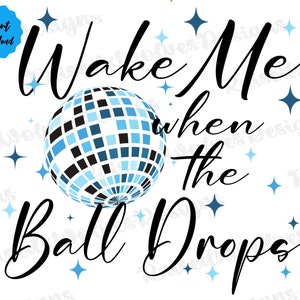 Maak me wakker als de bal valt PNG | Oudejaarsavond digitale clipart | 2024 Ball Drop PNG direct downloaden