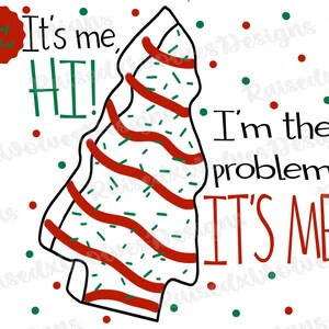 Ich bin das Problem PNG | Lustige Weihnachten Digitale Clipart | Weihnachtsbaum Snack PNG | Sofortdatei