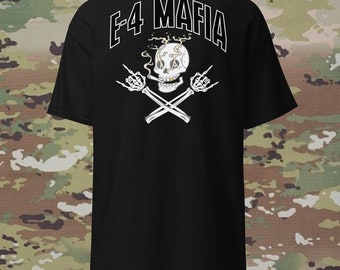 E4 Mafia | Corporal | Shamming | Specialist | Petty Officers | Veteran t-shirt | Marine t-shirt | military tshirt | gift idea for him | E4