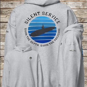 Silent Service Submarine Force | Navy Hoodie | Navy Apparel | Submarine Hoodie | Navy Sweatshirt | Retired Navy | GO Navy | Military Hoodie