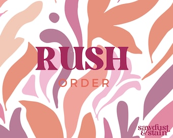 RUSH ORDER