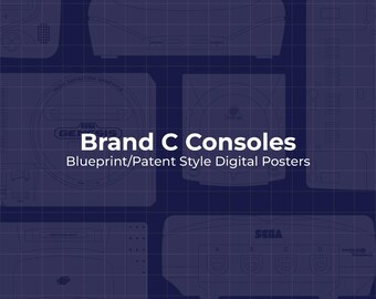 Brand “C” Consoles, Blueprint/Patent Style Digital Posters