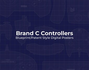 Brand “C” Controllers, Blueprint/Patent Style Digital Posters