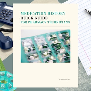May include: A guide for pharmacy technicians on medication history, featuring a close-up of a pill organizer with green and white capsules. The text "MEDICATION HISTORY QUICK GUIDE FOR PHARMACY TECHNICIANS" is visible at the top of the page.