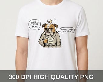 Grumpy Bulldog Coffee T-Shirt – Funny Morning Hater Dog Lover Tee