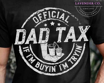 Papá Impuesto Si Compro, Lo Intento PNG, Regalos para Papá Png, Camiseta de Papá Impuesto Png, Divertido Día del Padre Png, Camiseta Retro de Papá, Regalo para Él Png