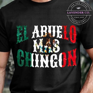 Mexican Dad Shirt PNG, El Papa Mas Chingon Shirt Png, Mexico Png, El Papa Shirt Png, Father&#39;s Day Shirt, Mexican Dad Png, Digital Download