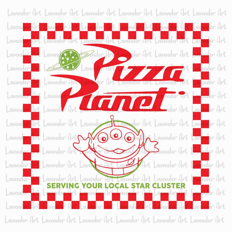 May include: A red and white checkered border surrounds a red and white logo that reads "Pizza Planet". A green alien with three eyes and a friendly expression is in the center of the logo. The text "Serving Your Local Star Cluster" is below the logo.