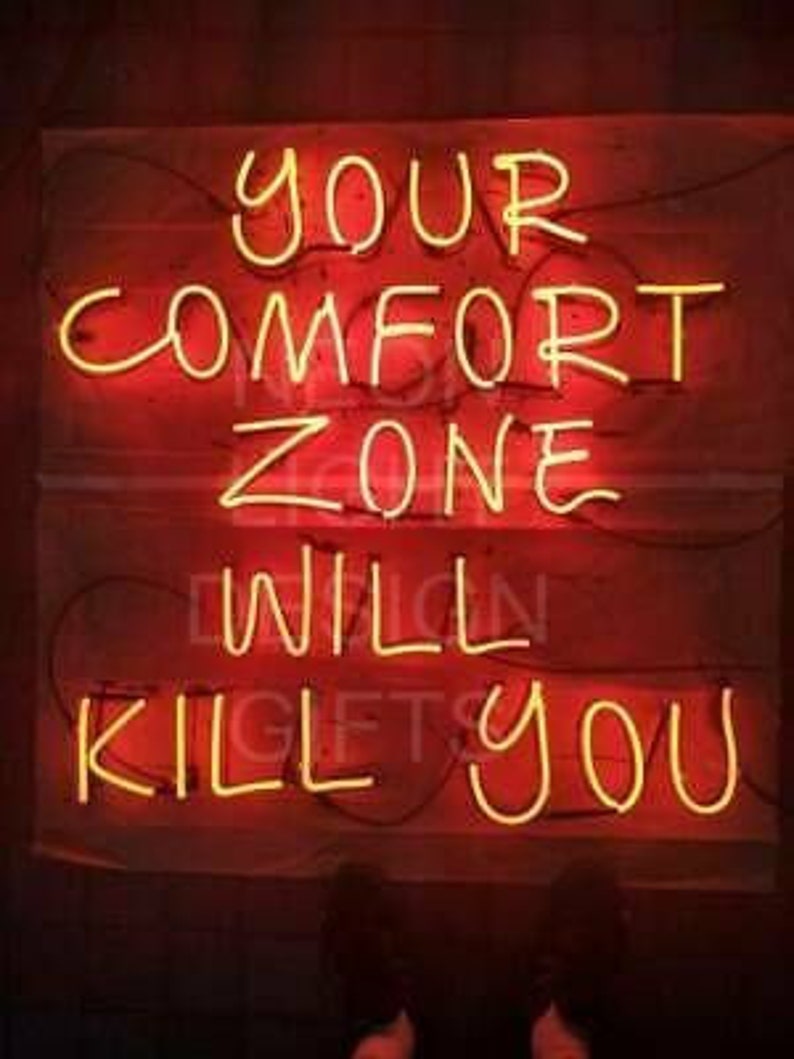 Your Comfort Zone Will Kill You Neon Light Sign / Party Decor Etsy