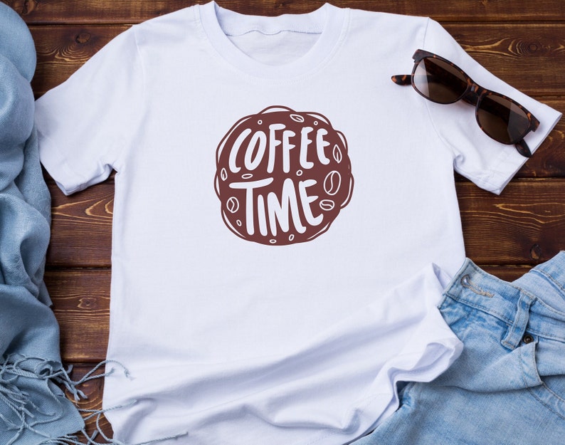 Coffee Time Tshirt Mood Tshirt Coffee Lovers Coffee Gift Shirt Woman