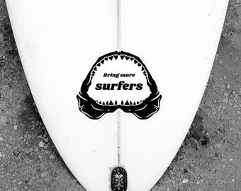 Bring More Surfers Shark Sticker