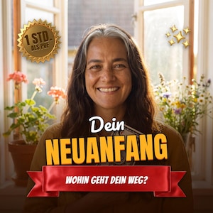 May include: A digital document cover featuring the text 'Dein NEUANFANG' in large yellow letters and 'WOHIN GEHT DEIN WEG?' on a red ribbon. A gold seal reads '1 STD. ALS PDF' and there are small gold star icons.