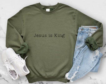 Jesús es Rey Sudadera, Suéter de Jesús, Camisa Cristiana, Suéter de Fe, Sudadera Cristiana, Regalo Cristiano, Regalo para Cristiano, Jesús
