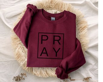 Beten Sweatshirt, Jesus Pullover, christliches Shirt, Bibel Vers, Glaube Pullover, christliches Sweatshirt, Kirche Sweatshirt, christliches Geschenk, Gebet