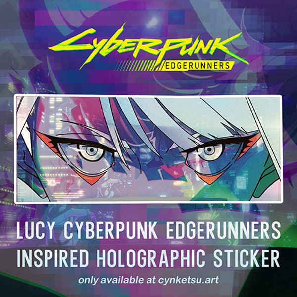 Lucy Cyberpunk Edgerunners Holographic High Quality Vinyl Sticker