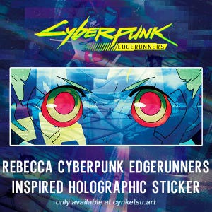 May include: A holographic sticker featuring a close-up of a character's face from the Cyberpunk Edgerunners anime. The character has blue eyes with red and yellow rings around the pupils. The sticker has a blue, green, and yellow color scheme. The text "Cyberpunk Edgerunners" is visible at the top of the image.