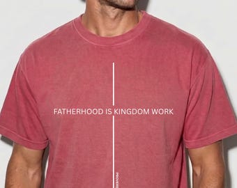 Fatherhood Is KingdomWork Cross Shirt Gift for Dad,Custom Fathers Day Religious Tee,Proverbs 22:6 Dad Tee,Bible Verse Fathers Day Gift Shirt