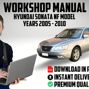 Official factory workshop service repair car fix manual Hyundai Sonata NF Model Years 2005 to 2010 repair guide download