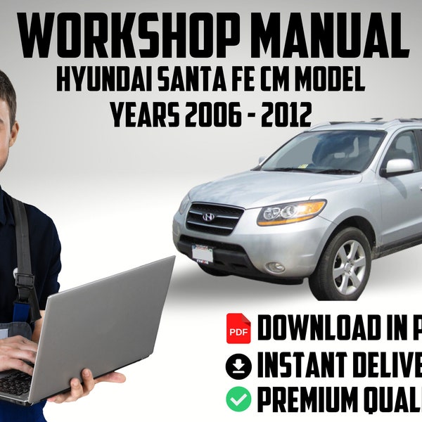 Official factory workshop service repair car fix manual Hyundai Santa Fe CM Model Years 2006 to 2012 repair guide download