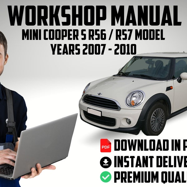 Official factory workshop service repair car fix manual Mini Cooper S R56 / R57 Model Years 2007 to 2010 repair guide download