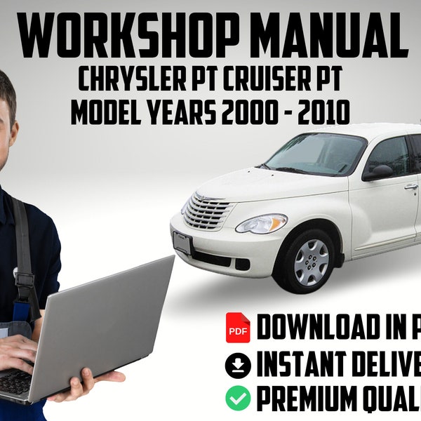 Official factory workshop service repair car fix manual Chrysler PT Cruiser  Model Years 2000 to 2010 repair guide download